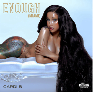 Cardi B - Enough (Miami) Mp3 Download