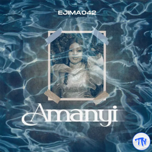 Ejima042 – Amanyi Mp3 Download
