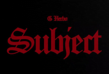 G Herbo – Subject